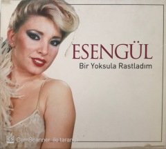 Esengül Bir Yoksula Rastladım CD