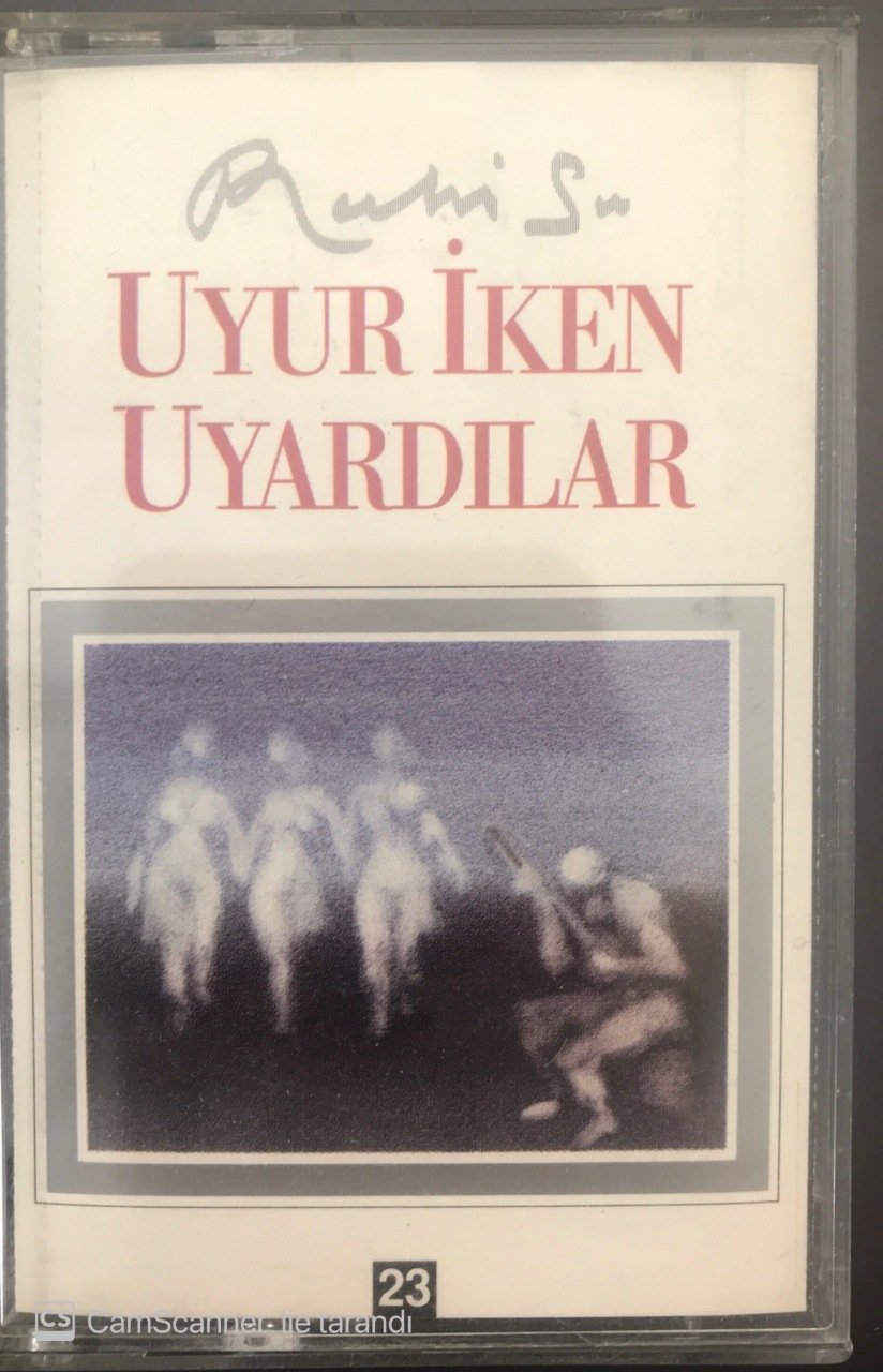 Ruhi S. Uyur İken Uyardılar KASET