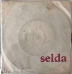 Selda Mahpushanelere Güneş Doğmuyor 45lik