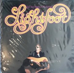 Lightfoot Did She Mention My Name LP