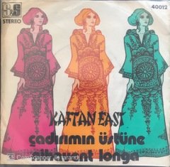 Kaftan East Çadırımın Üstüne 45lik
