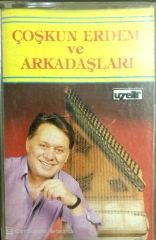 Çoşkun Erdem ve Arkadaşları KASET