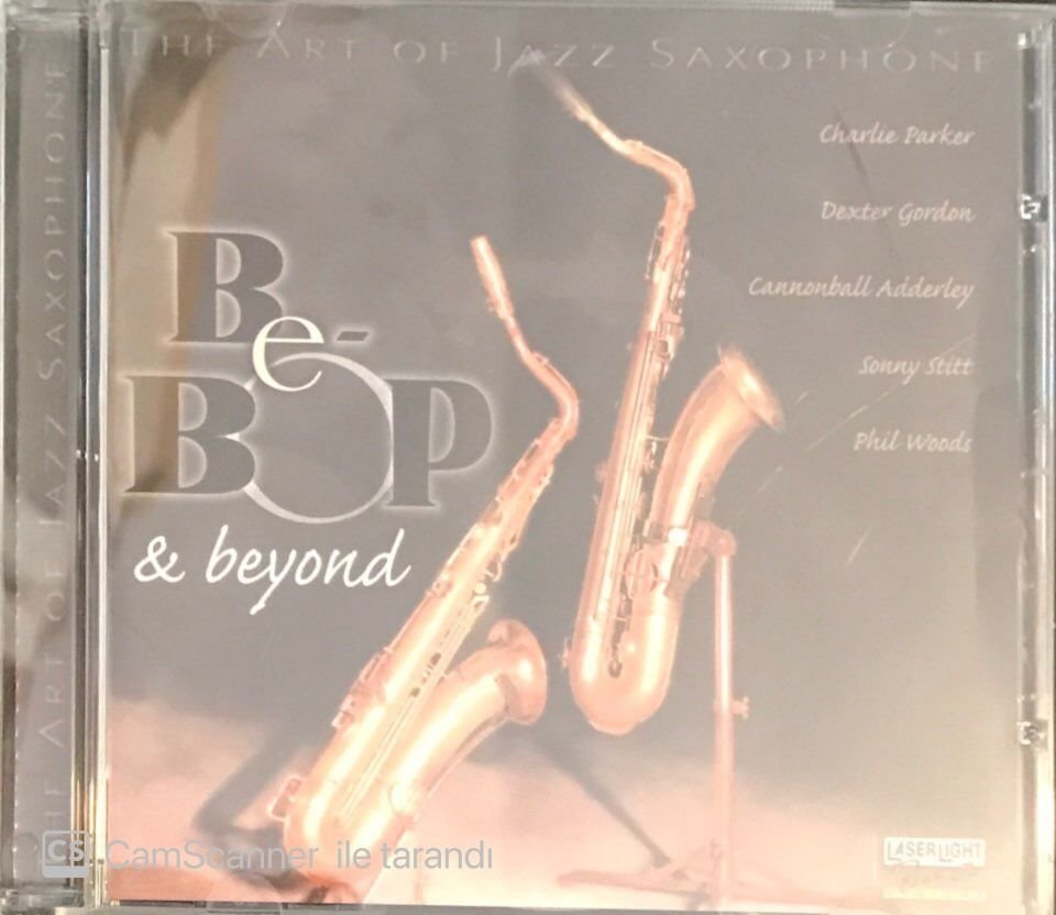 The Art Of Jazz Saxophone - Bebop & Beyond CD