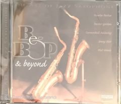 The Art Of Jazz Saxophone - Bebop & Beyond CD