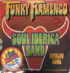 Soul Iberica Band Funky Flamenco 45lik