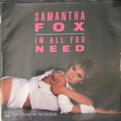 Samantha Fox - I'm All You Need 45lik