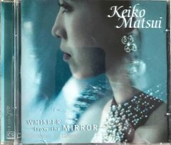 Keiko Matsui / Whisper from the Mirror CD