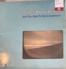 James' Blood' Ulmer - Are You Glad To Be  in America? LP