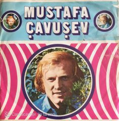 Mustafa Çavuşev - Yıllar Önce/Bekle Beni - 45'lik