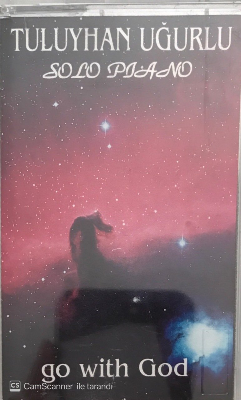 Tuluyhan Uğurlu Solo Piano Go With God KASET