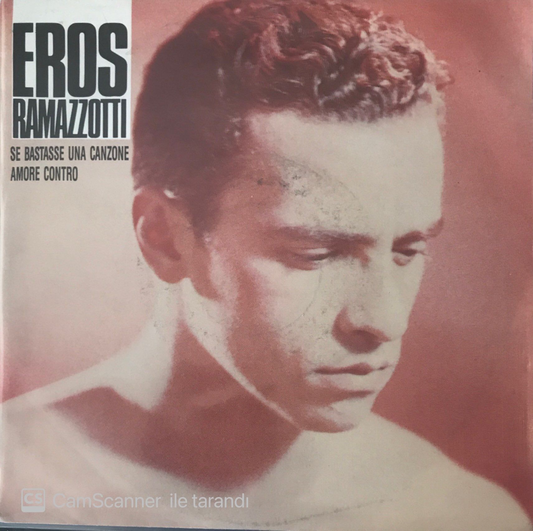Eros Ramazzotti - Se Bastasse Una Canzone 45lik