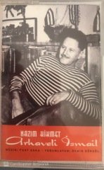 Nazım Hikmet Arhaveli İsmail KASET