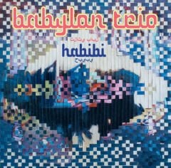 Babylon Trio – Habibi LP