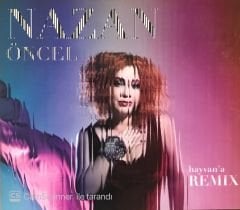 Nazan Öncel - Hayvan'a Remix CD