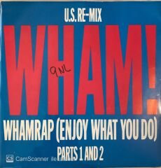 WHAM! - Wham Rap (Enjoy What You Do) 45lik