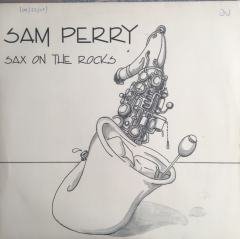 Sam Perry Sax On The Rocks LP