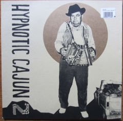 Hypnotic Cajun & Obscure Zydeco 2 LP