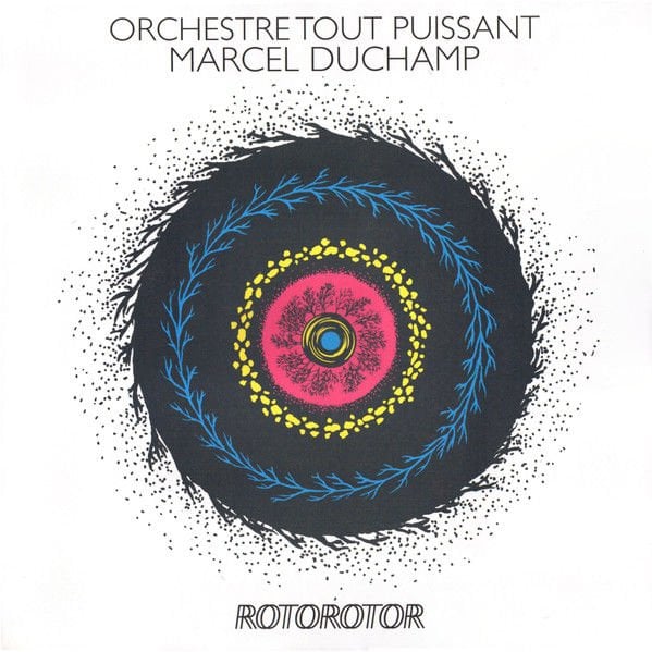 Orchestre Tout Puissant Marcel Duchamp – Rotorotor LP