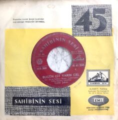 Celal Şahin / Bugün Git Yarın Gel 45'lik