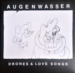 Augenwasser – Drones & Love Songs LP