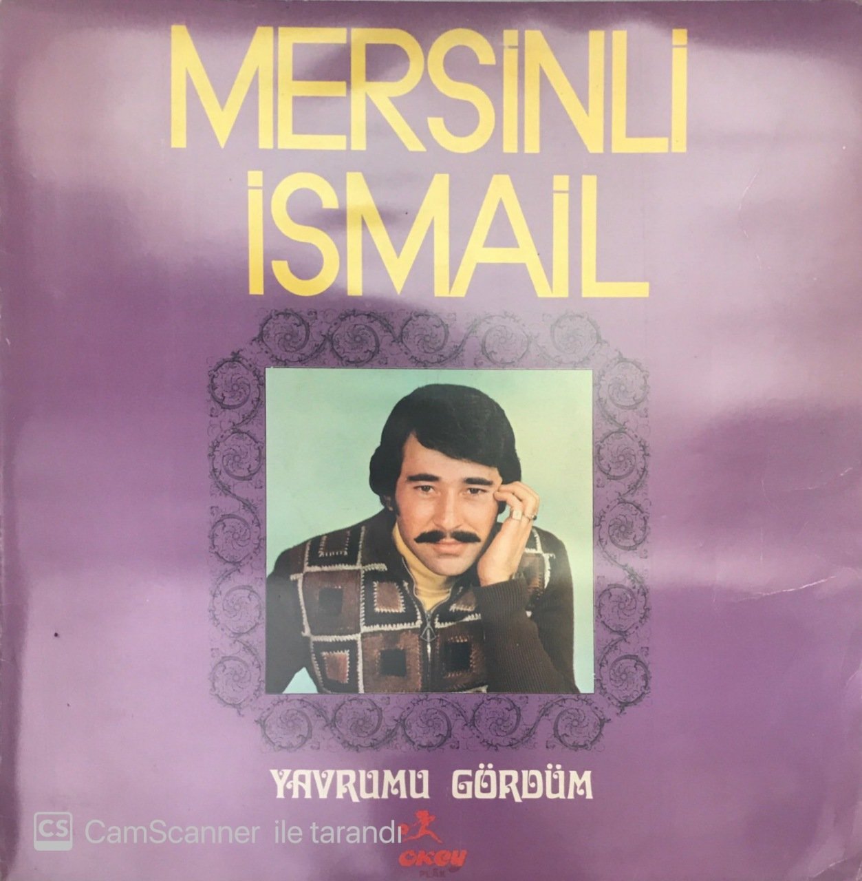 Mersinli İsmail Yavrumu Gördüm LP