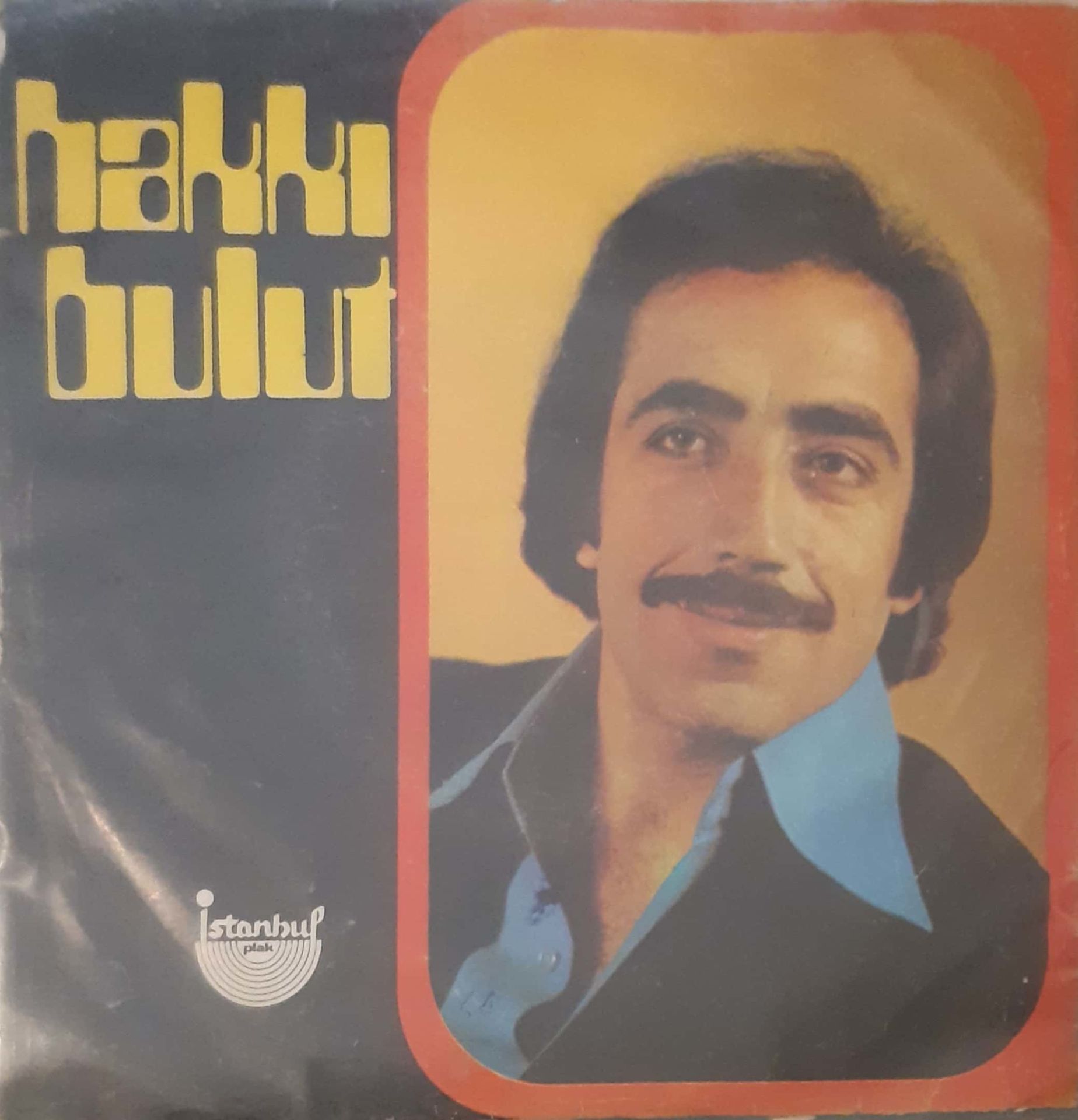 Hakkı Bulut Kim Olursan Ol 45lik