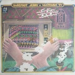 Barefoot Jerry Watchin' TV  LP