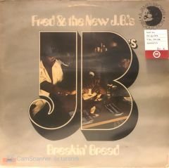 Fred & The New J.B.'s - Breakin' Bread LP
