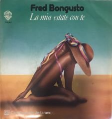 Fred Bongusto La Mia Estate Con Te 45lik