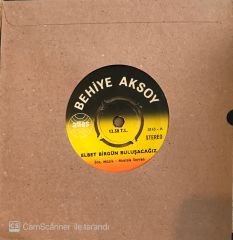 Behiye Aksoy - Elbet Birgün Buluşacağız 45lik