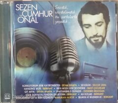 Sezen Cumhur Önal - Sevdik, sevdalandık, bu şarkılarla yaşadık.. CD