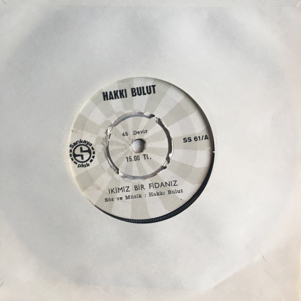 Hakkı Bulut İkimiz Bir Fidanız 45lik