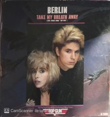 Berlin Take My Breath Away 45lik