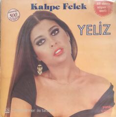 Yeliz - Kahpe Felek - LP