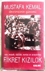Fikret Kızılok - Mustafa Kemal ''Devrimcinin Güncesi'' - KASET