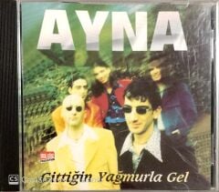 Ayna - Gittiğin Yağmurla Gel CD