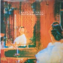 That Petrol Emotion Manic Pop Thrill LP