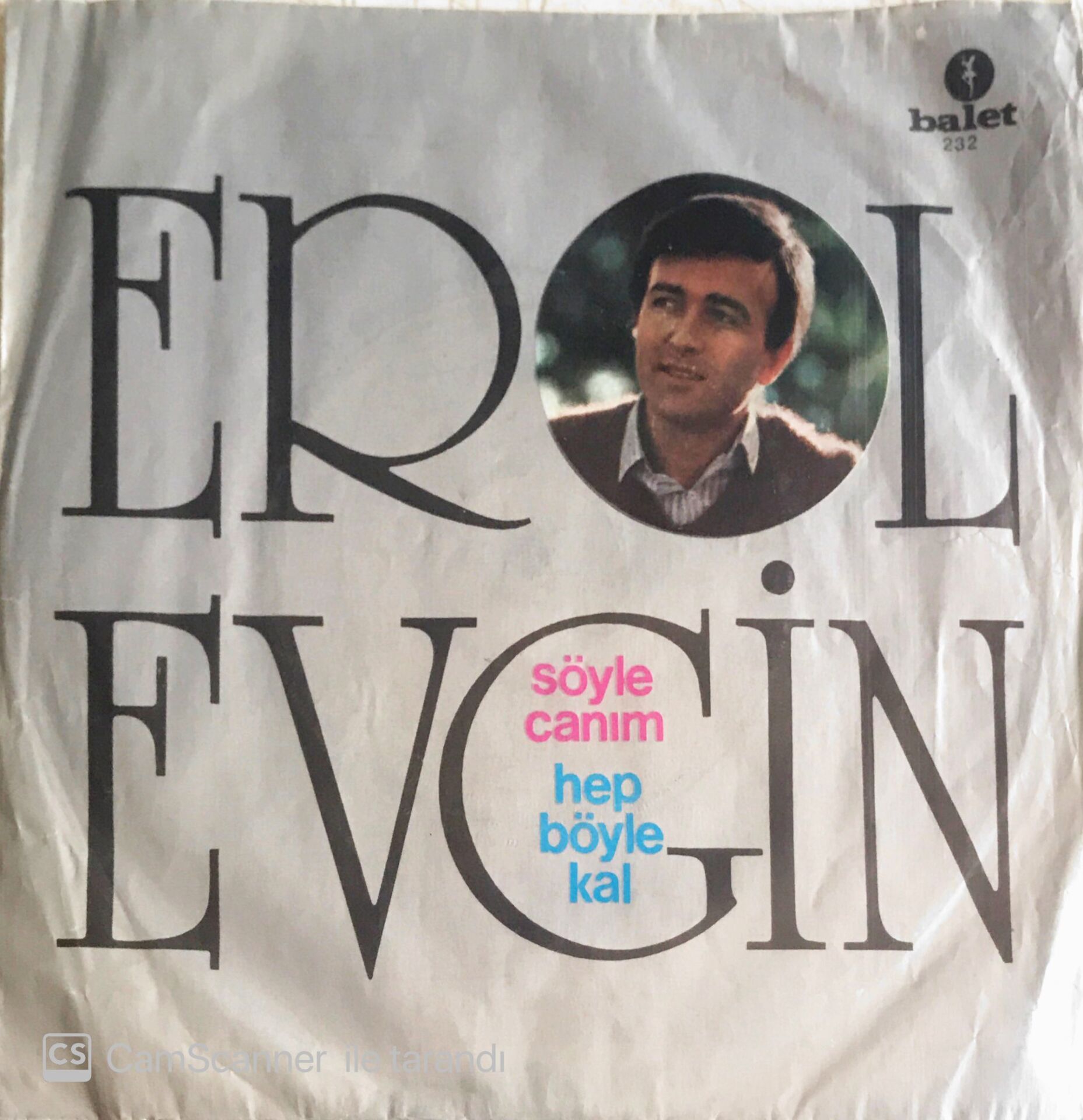 Erol Evgin - Söyle Canım/Hep Böyle Kal - 45'lik