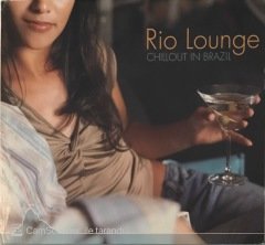 Rio Lounge Chillout In Brazil CD