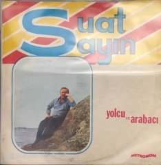Suat Sayın Yolcu Ve Arabacı LP
