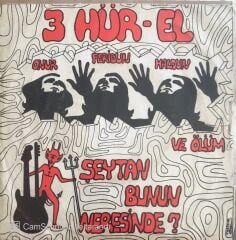 3 Hür-El - Şeytan Bunun Neresinde/Ve Ölüm - 45'lik