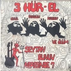 3 Hür El - Şeytan Bunun Neresinde 45lik