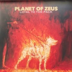 Planet Of Zeus Loyal To The Pack Çift LP
