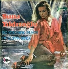 Suna Yıldızoğlu Do You Think I'm Sexy 45lik