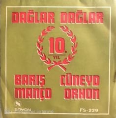 Barış Manço - Cüneyd Orhon / Dağlar Dağlar 45'lik