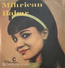 Mihrican Bahar Gönül Dağı 45lik