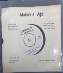Atatürk' e Ağıt 45 Lik