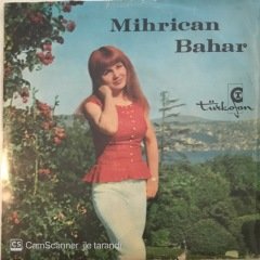 Mihrican Bahar Bula Bula Beni Buldu 45lik