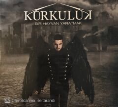 Korkuluk - Bir Hayvan Yaratmak CD﻿