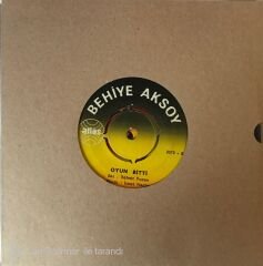 Behiye Aksoy - Oyun Bitti 45lik